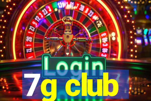 7g club